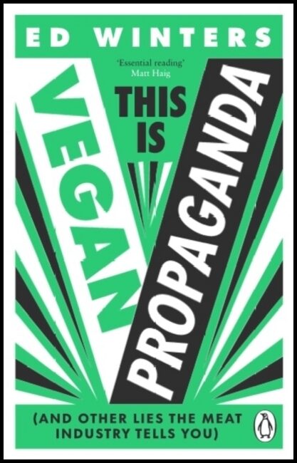 Winters, Ed | This Is Vegan Propaganda