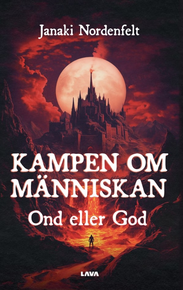 Nordenfelt, Janaki | Kampen om människan : Ond eller god