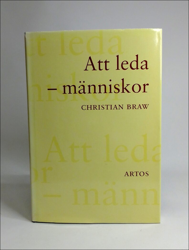 Braw, Christian | Att leda : Människor
