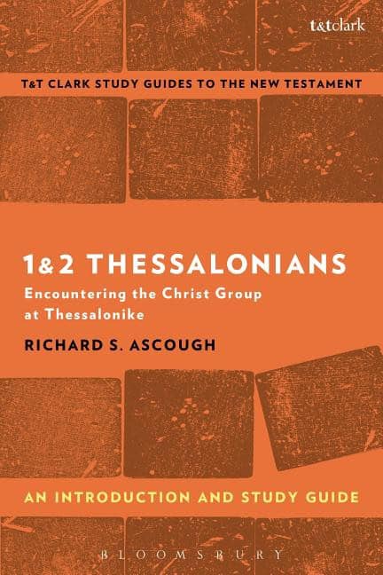 Ascough, Richard S. (queens University, Kingston, Canada) | 1 & 2 thessalonians : An introduction and study guide - enc...