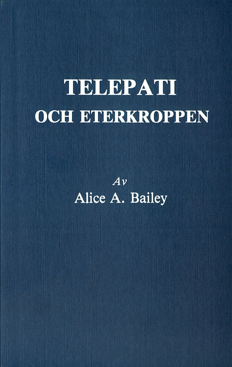 Bailey, Alice A | Telepati och eterkroppen (2u)