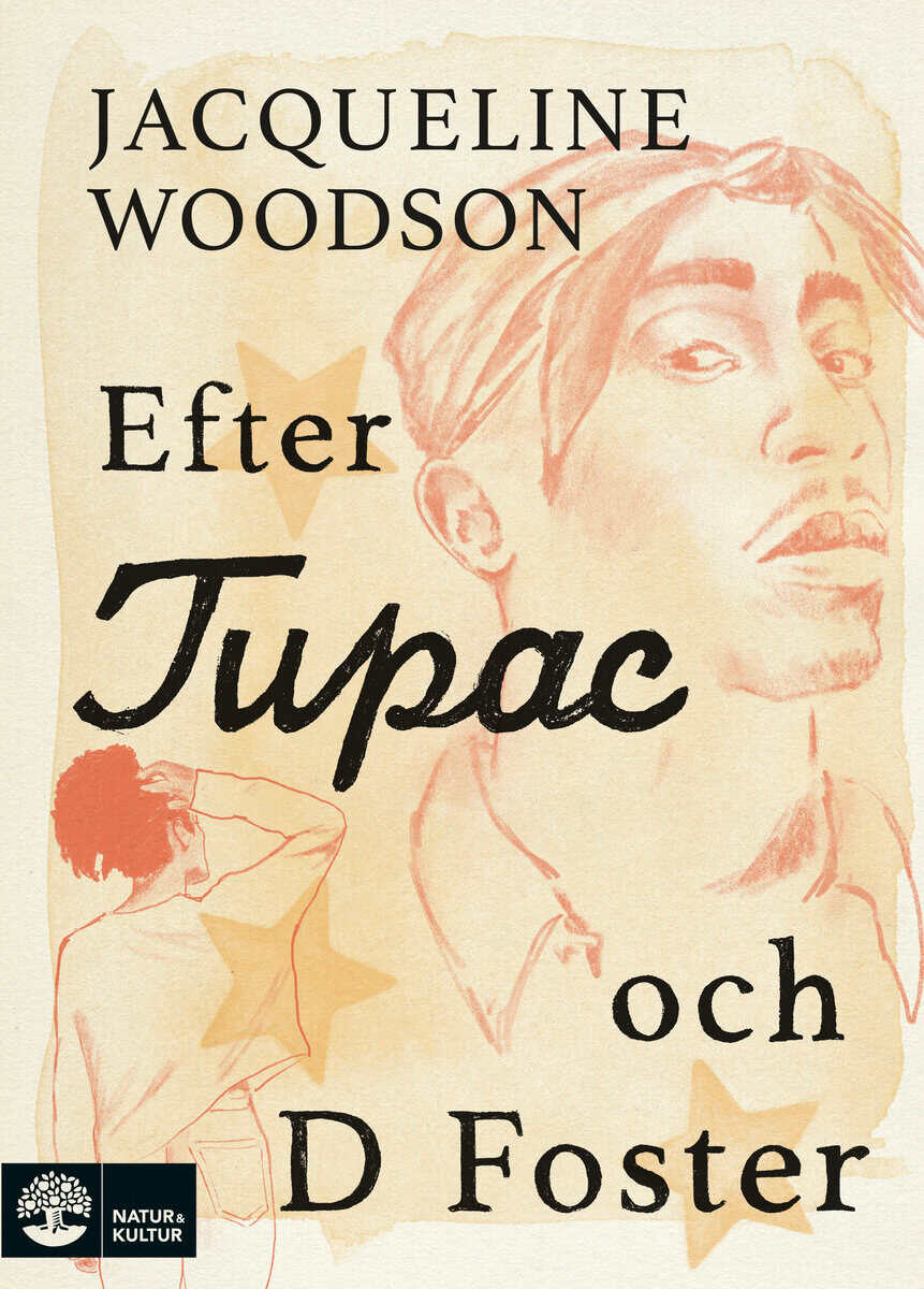 Woodson, Jacqueline | Efter Tupac och D Foster