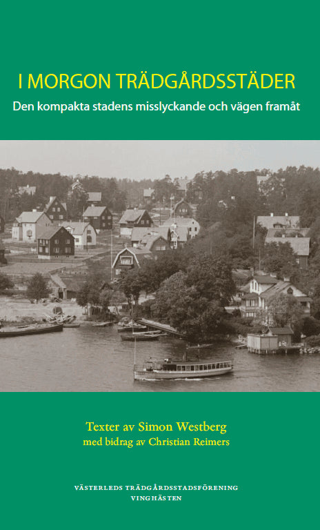 Westberg, Simon | Reimers, Christian | I morgon trädgårdsstäder