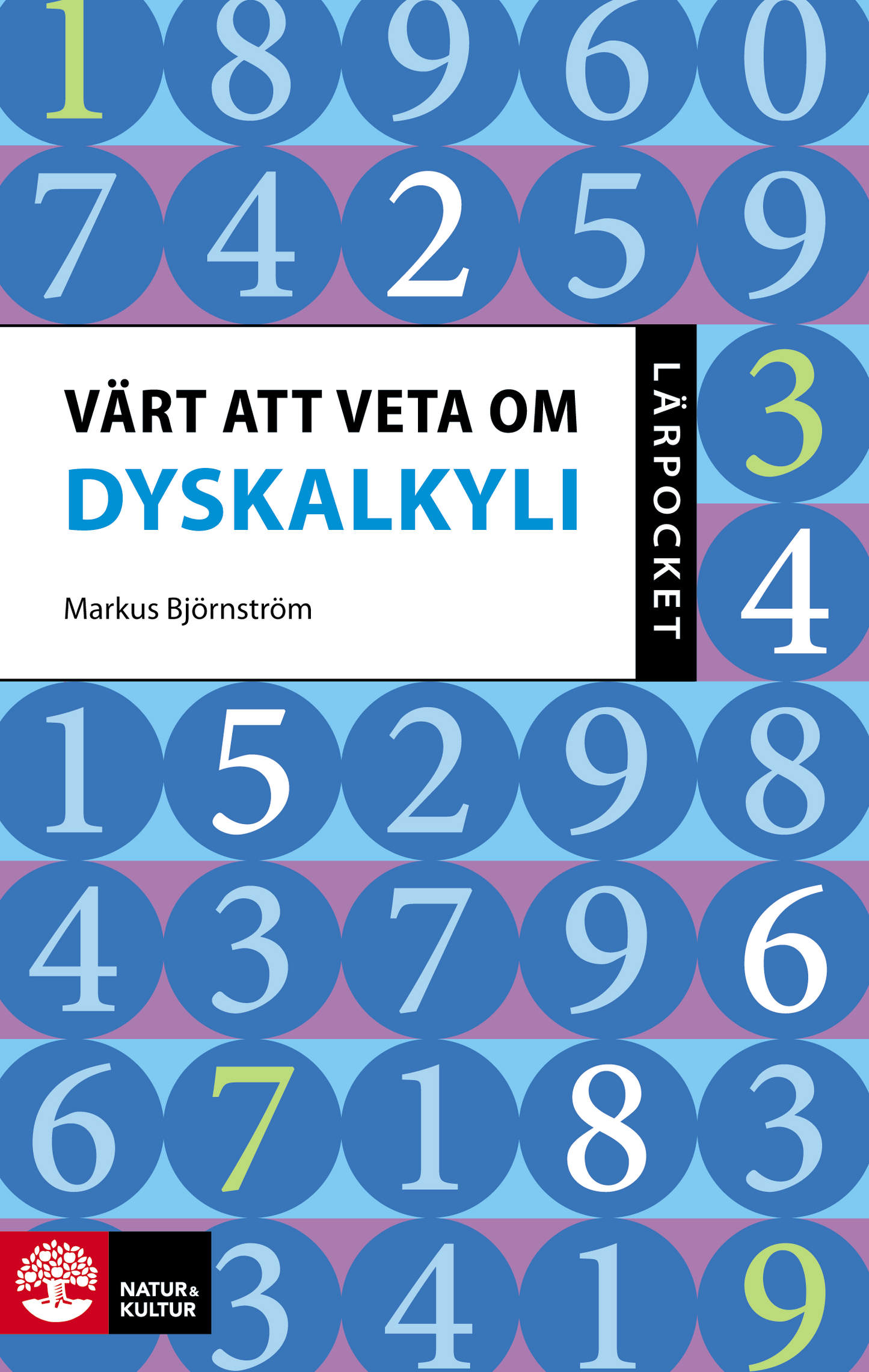 Björnström, Markus | Värt att veta om dyskalkyli