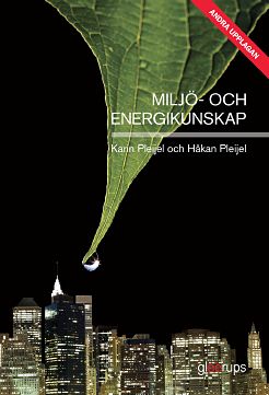 Pleijel, Håkan | Pleijel, Karin | Miljö- och energikunskap
