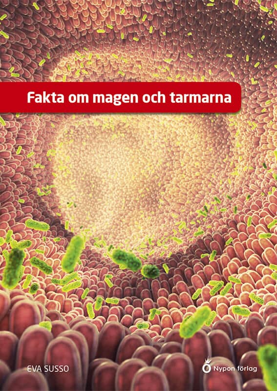 Susso, Eva | Fakta om magen och tarmarna