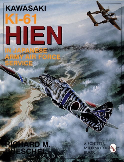 Bueschel, Richard M. | Kawasaki ki-61 hien in japanese army air force service