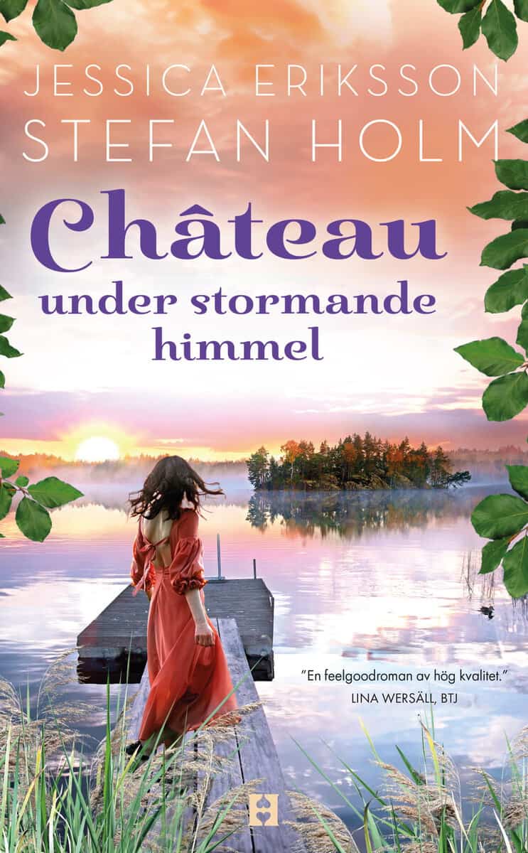 Eriksson, Jessica | Holm, Stefan | Chateau under stormande himmel