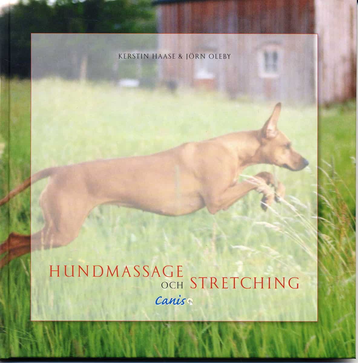Haase, Kerstin | Oleby, Jörn | Hundmassage och stretching