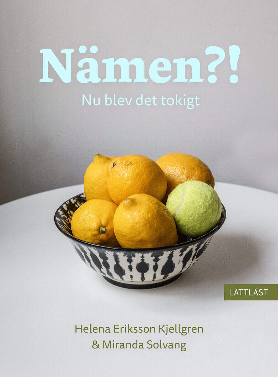 Eriksson Kjellgren, Helena | Nämen?! : Nu blev det tokigt