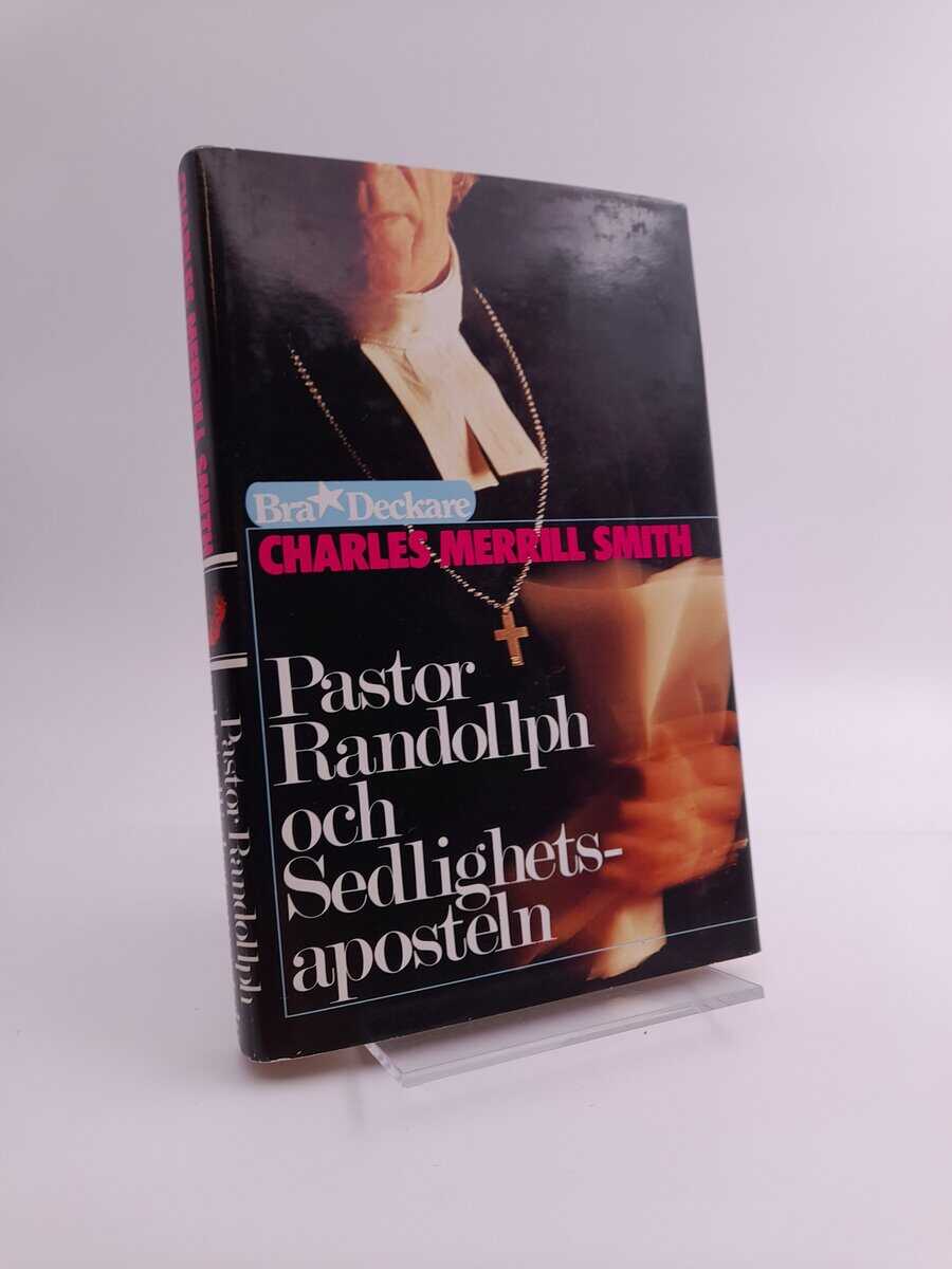Smith, Charles Merrill | Pastor Randollph och sedlighetsaposteln