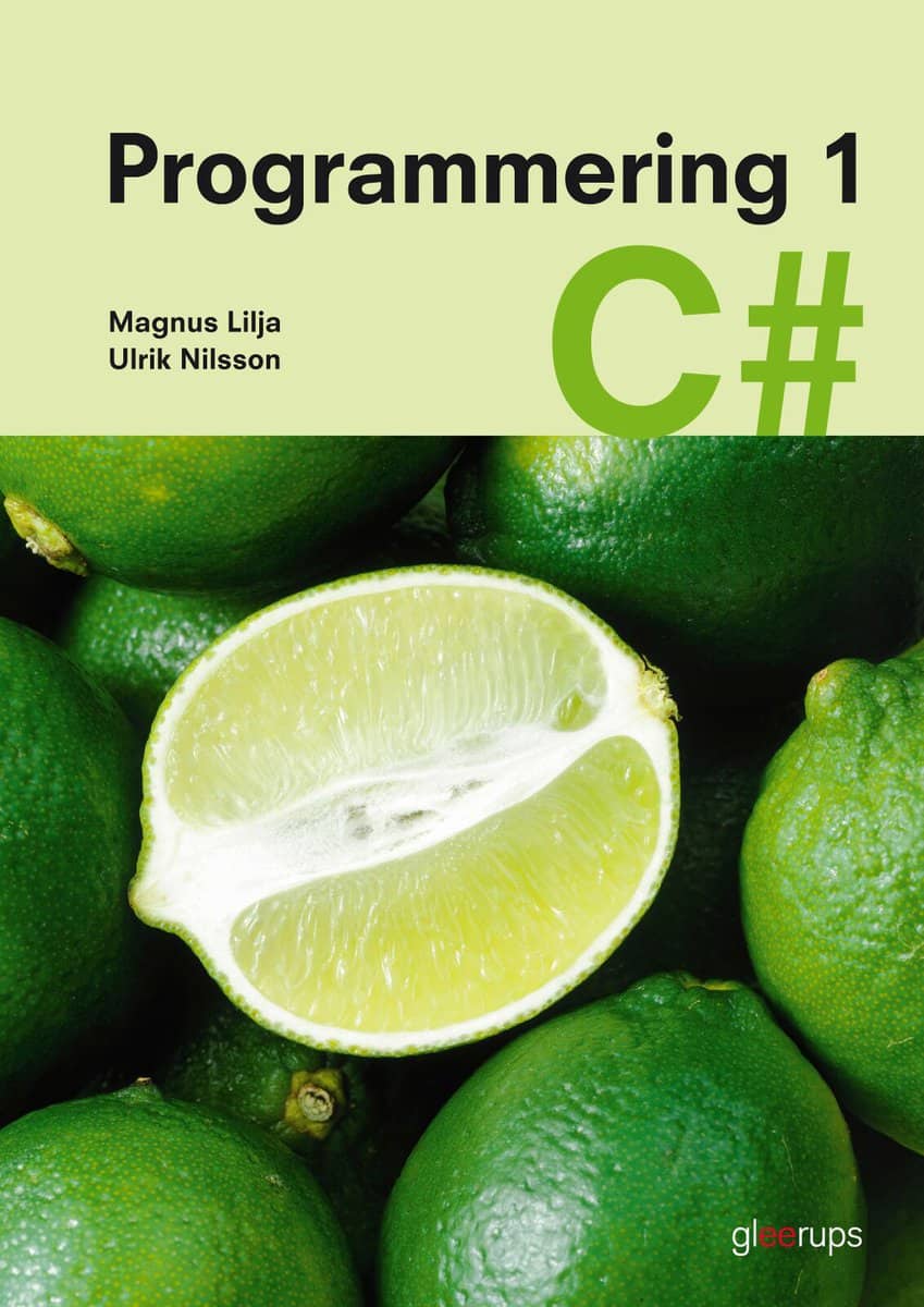 Lilja, Magnus | Nilsson, Ulrik | Programmering 1 C