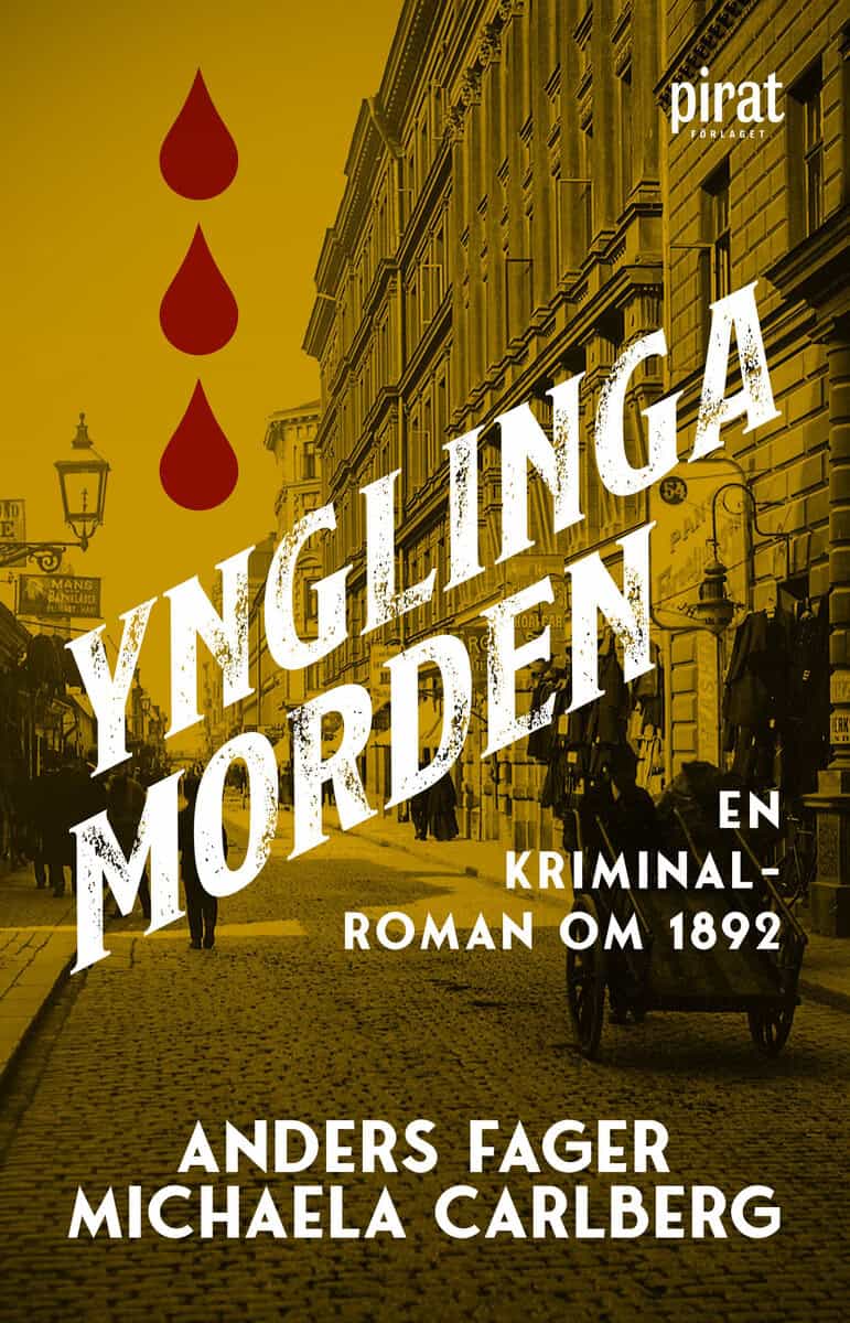 Fager & Carlberg | Ynglingamorden : En kriminalroman om 1892