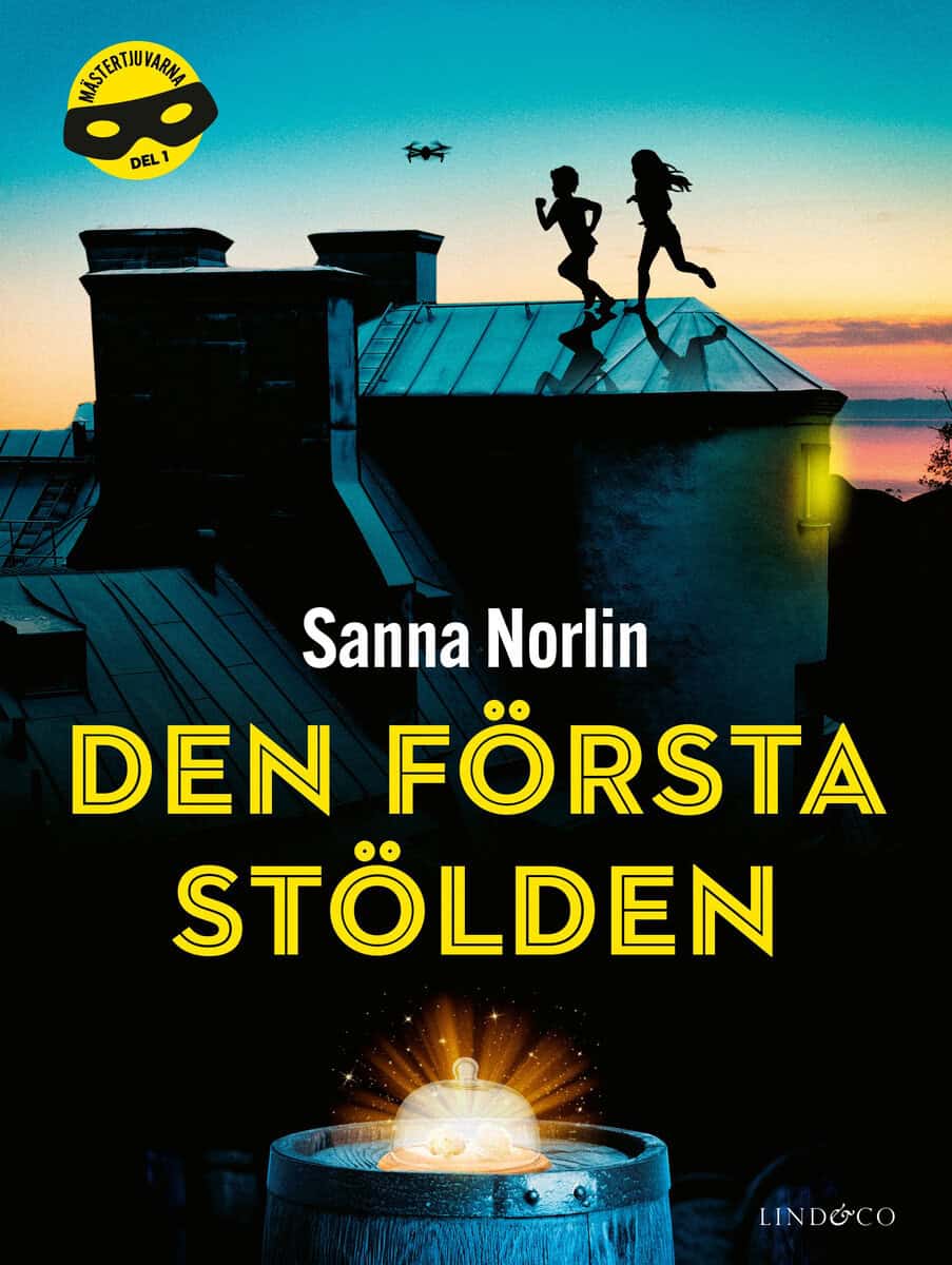 Norlin, Sanna | Den första stölden