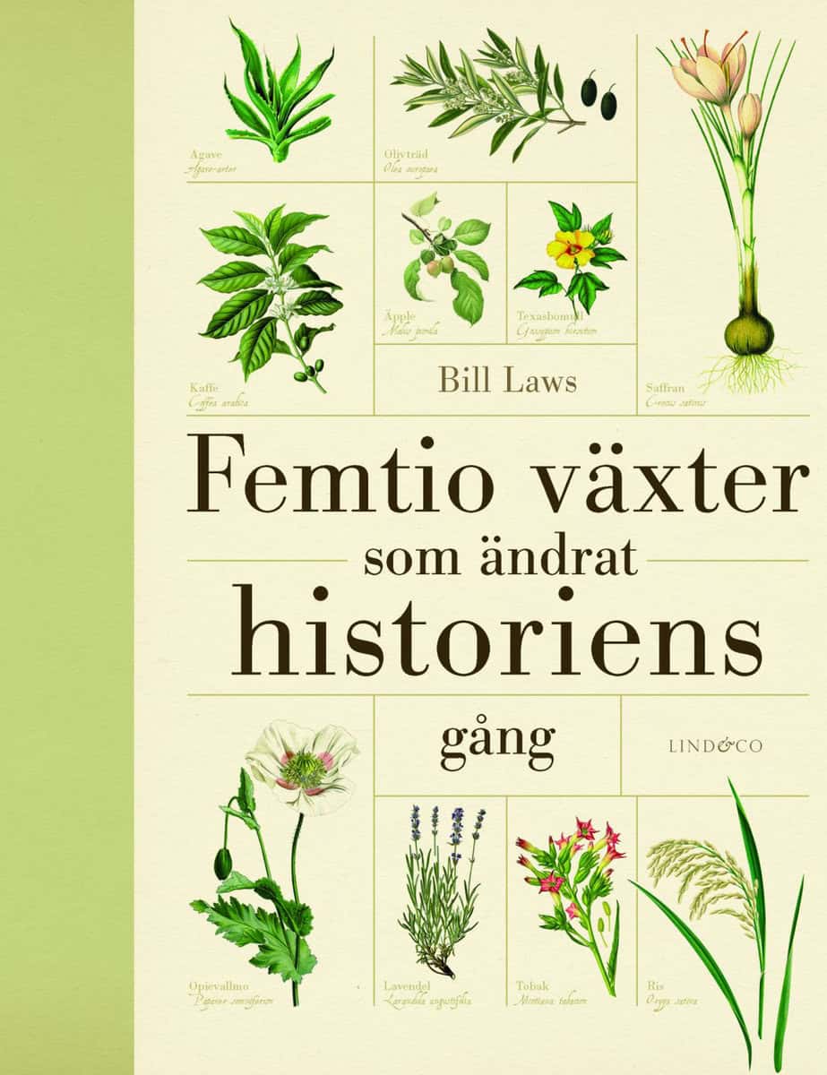 Laws, Bill | Femtio växter som ändrat historiens gång