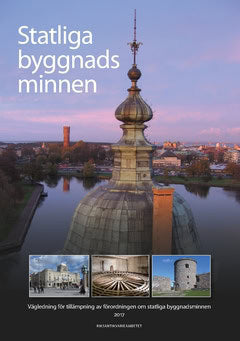 Vägledning för tillämpning av förordningen om statliga byggnadsminnen