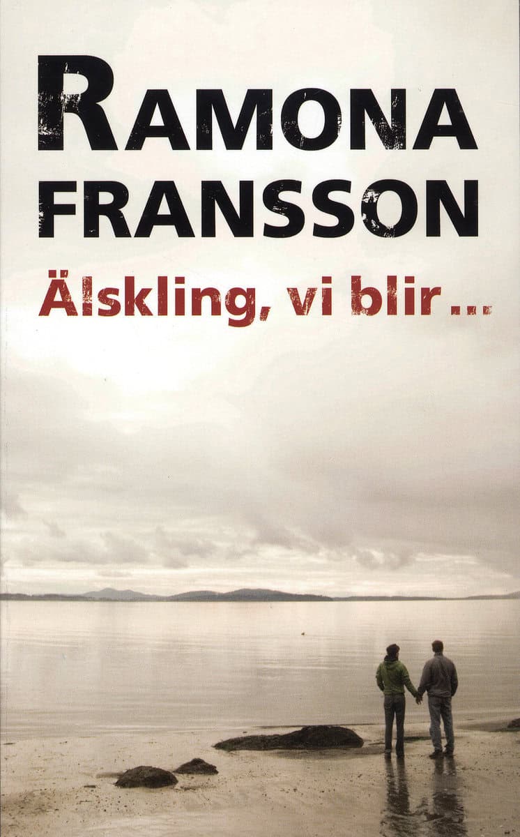 Fransson, Ramona | Älskling, vi blir inte med barn