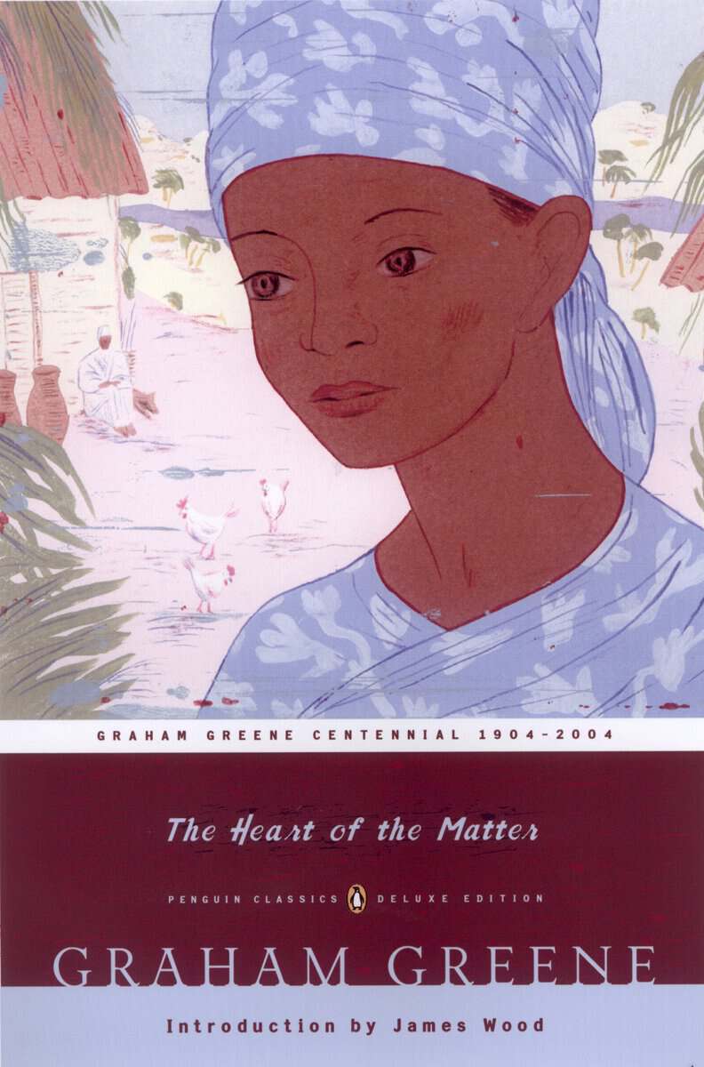 Greene, Graham | The Heart of the Matter : (Penguin Classics Deluxe Edition)