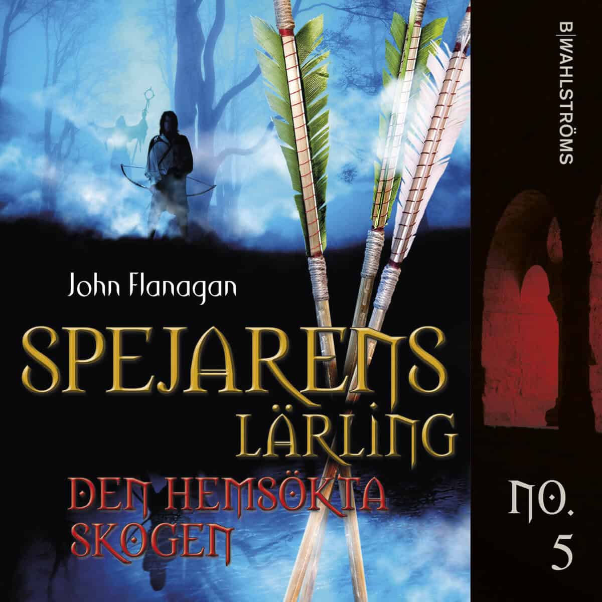 Flanagan, John | Den hemsökta skogen