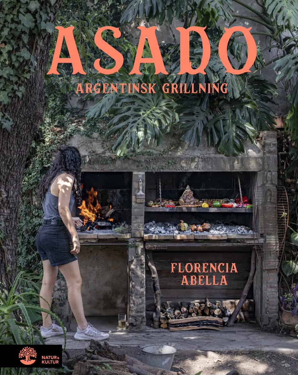 Abella, Florencia | Asado : Argentinsk grillning