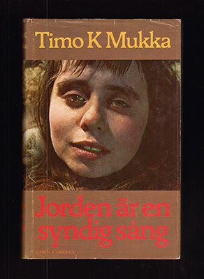 Mukka, Timo K. | Jorden är en syndig sång : Ballad