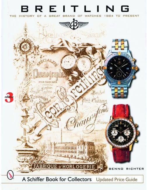 Richter, Benno | Breitling : The history of a great brand of watches 1884 to the present