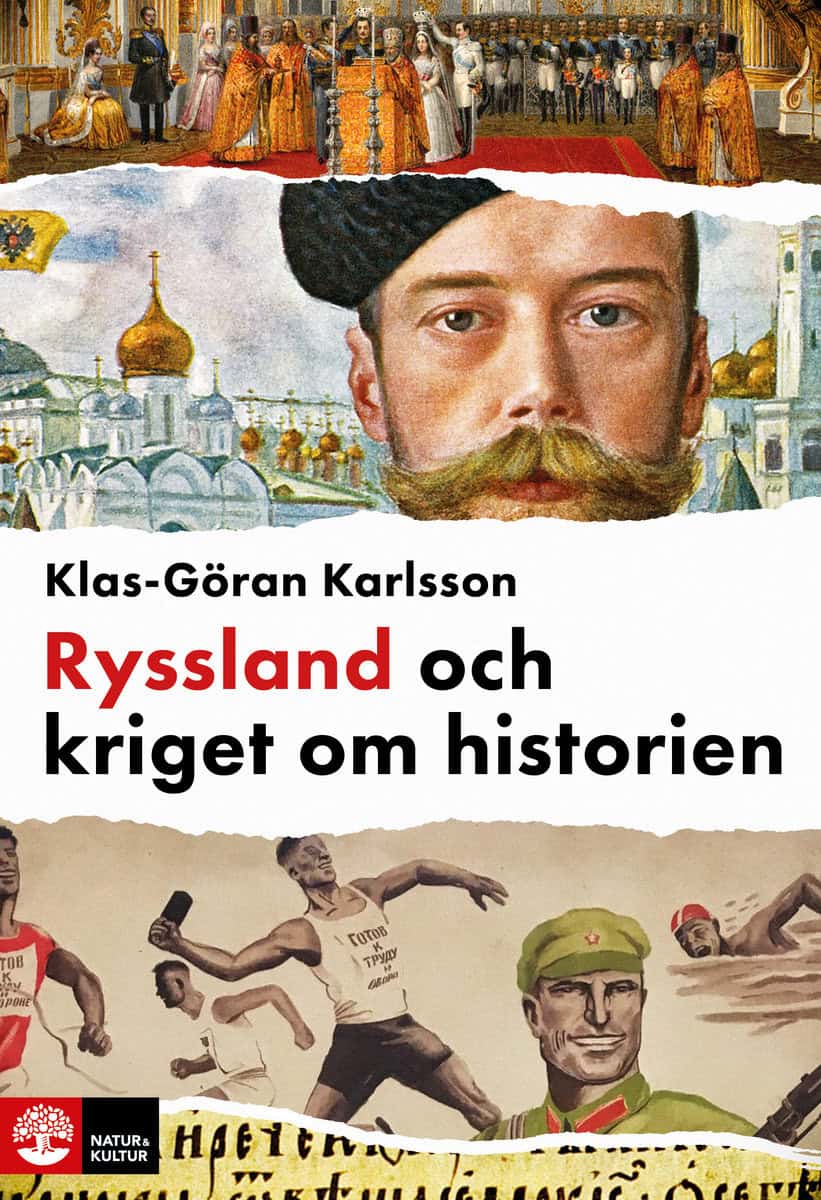 Karlsson, Klas-Göran | Ryssland och kriget om historien