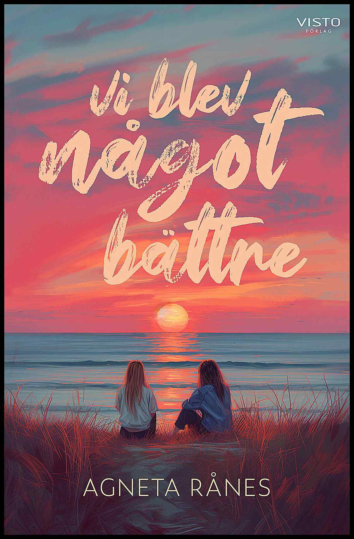 Rånes, Agneta | Vi blev något bättre