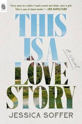Soffer, Jessica | This Is a Love Story