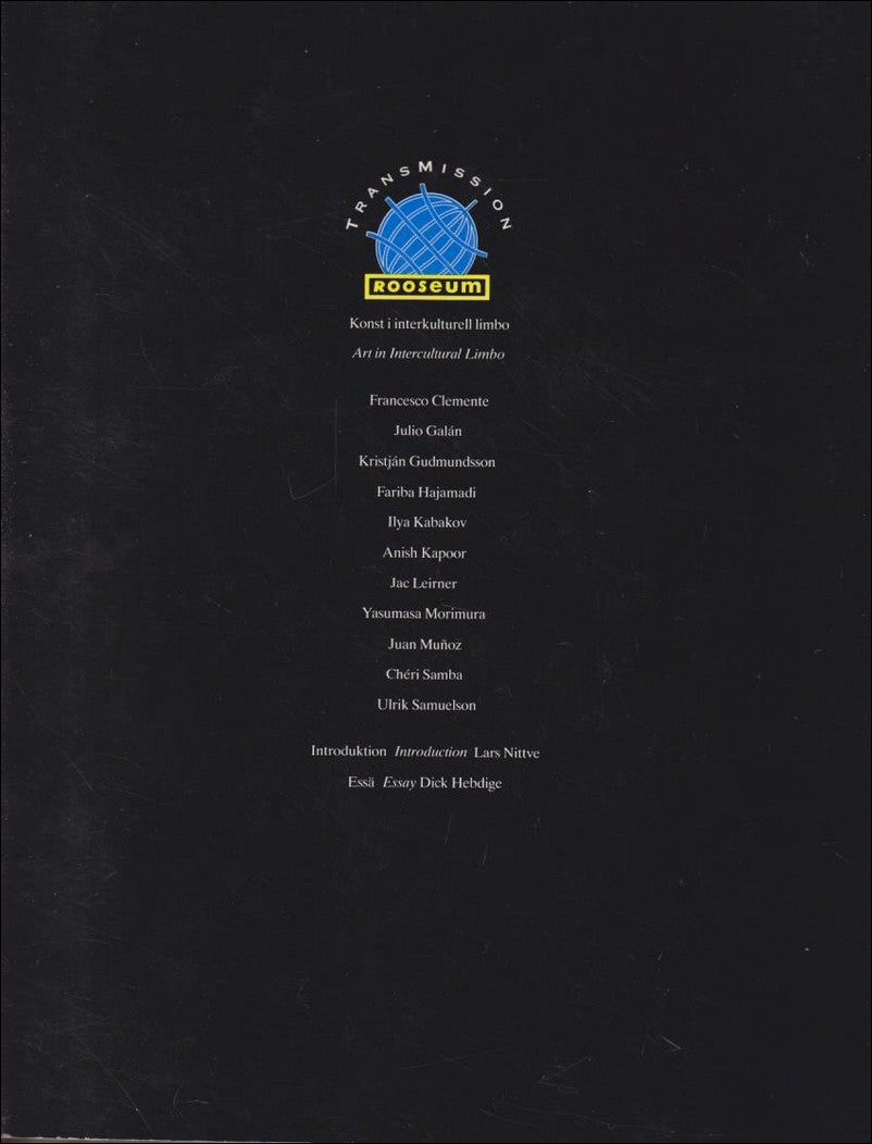 Nittve, Lars (intr.) / Clemente / Galán / Gudmundsson / Hajamadi / Kabakov / Kapoor / Leirner / Morimura / Muñoz / Samba...