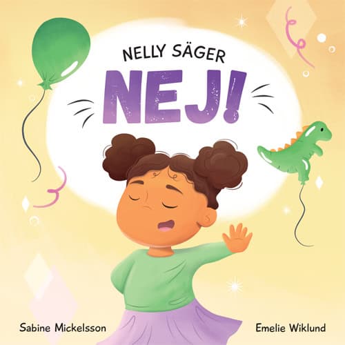 Mickelsson, Sabine | Nelly säger nej!