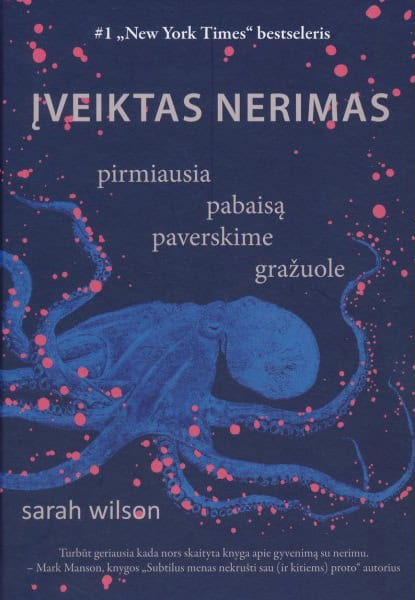 Wilson, Sarah | Įveiktas nerimas : Pirmiausia pabaisą paverskime gražuole