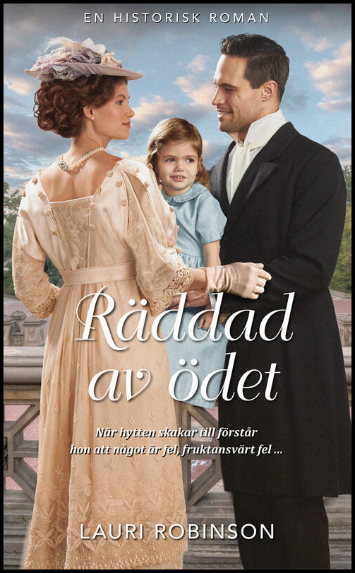 Robinson, Lauri | Räddad av ödet