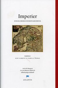 Imperier : Perspektiv från Engelsbergsseminariet 2005