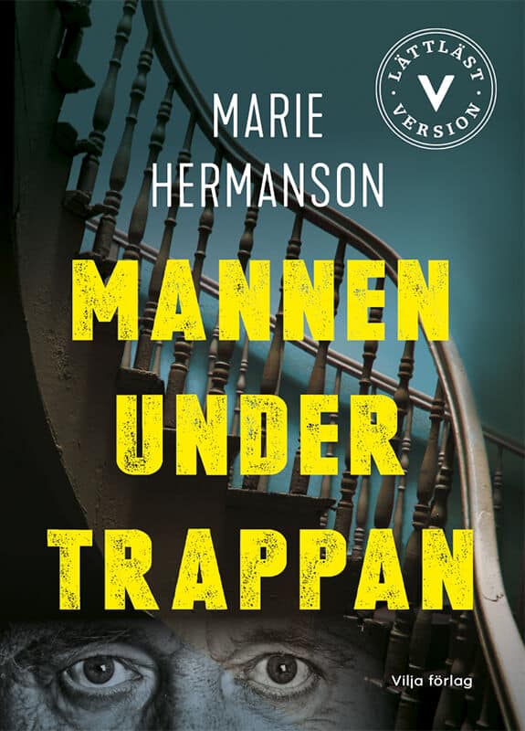 Hermanson, Marie | Mannen under trappan (lättläst)