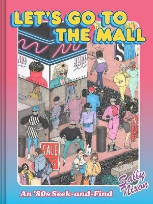 Nixon, Sally | Let's Go to the Mall