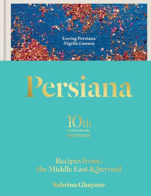 Ghayour, Sabrina | Persiana 10th anniversary edition