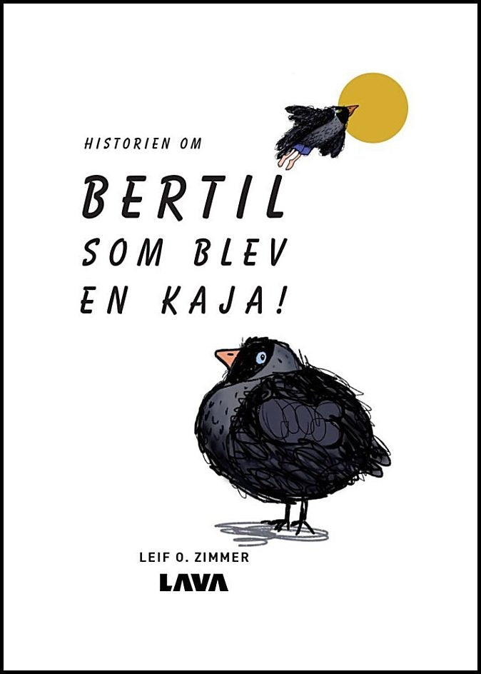 Zimmer, Leif O. | Historien om Bertil som blev en kaja