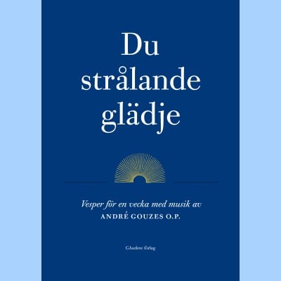 Du strålande glädje