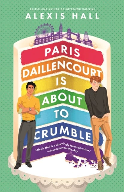 Hall, Alexis | Paris Daillencourt Is About to Crumble