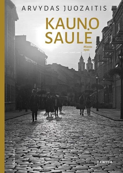 Juozaitis, Arvydas | Kauno saulė