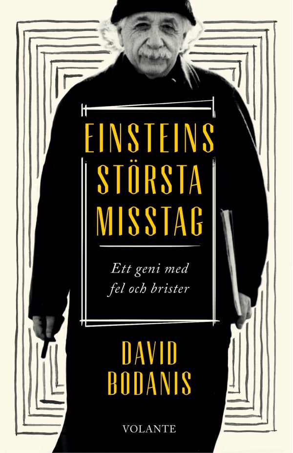 Bodanis, David | Einsteins största misstag : Ett geni med fel och brister