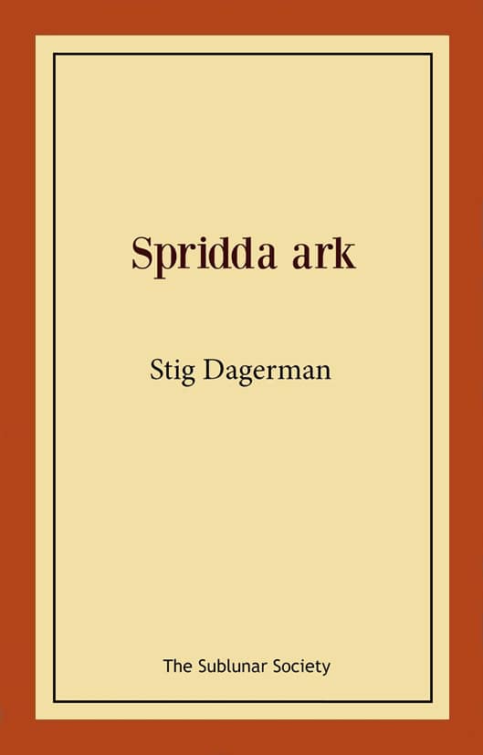 Dagerman, Stig | Spridda ark