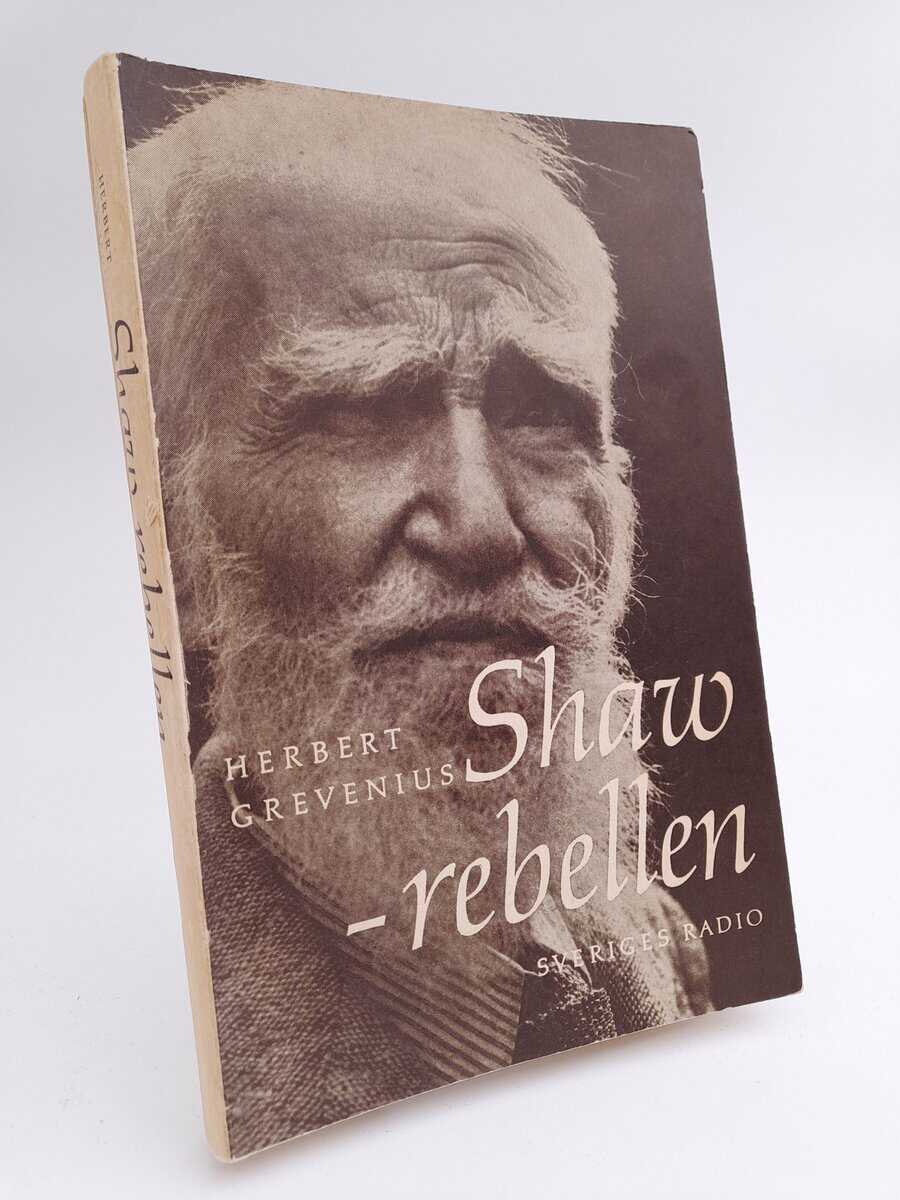 Grevenius, Herbert | Shaw : Rebellen
