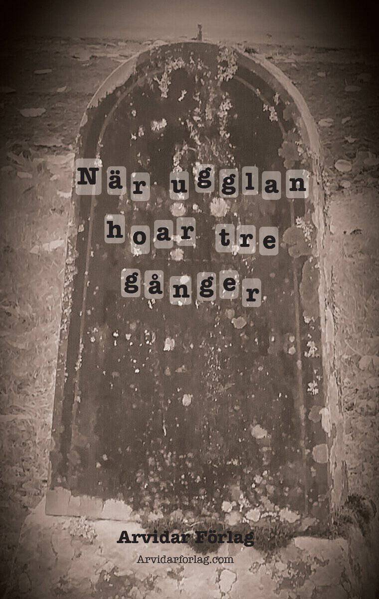 Öhman, Eva | När ugglan hoar tre gånger...