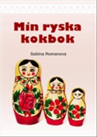 Romanova, Sabina | Min ryska kokbok