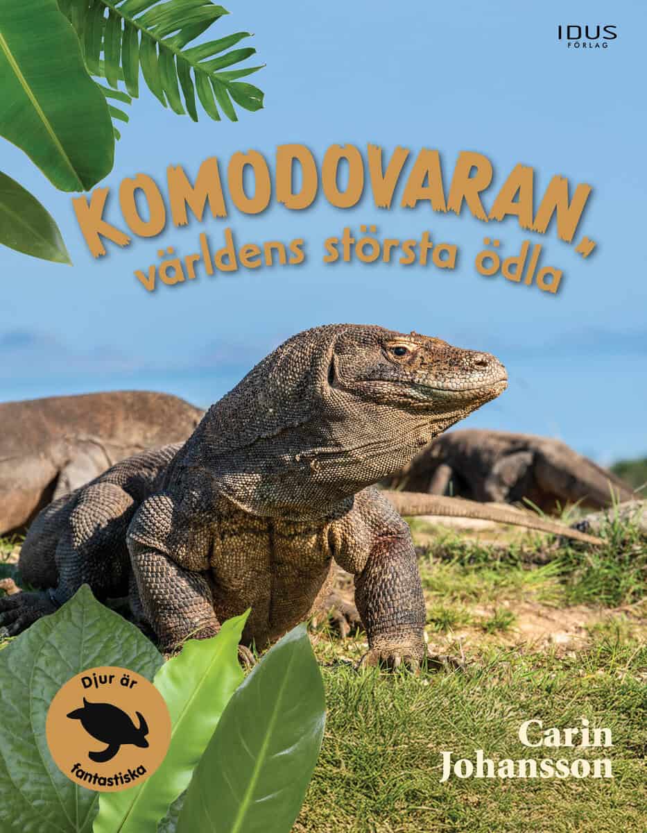 Johansson, Carin | Komodovaran : Världens största ödla