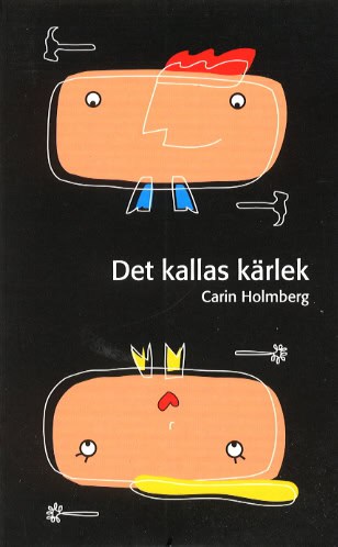 Holmberg, Carin | Det kallas kärlek