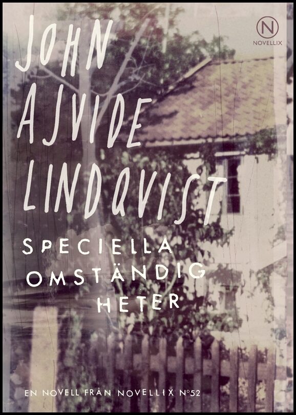 Ajvide Lindqvist, John | Speciella omständigheter