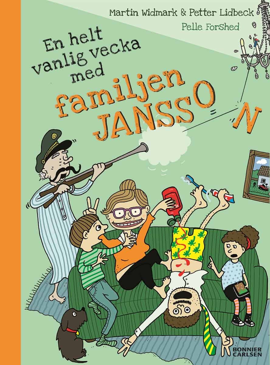 Widmark, Martin | Lidbeck, Petter | En helt vanlig vecka med familjen Jansson
